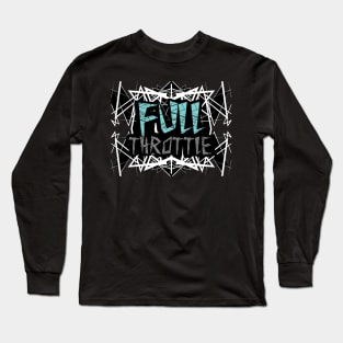 Full Throttle Long Sleeve T-Shirt